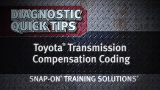 Diagnostic Quick Tips - Toyota Transmission Compensation Coding