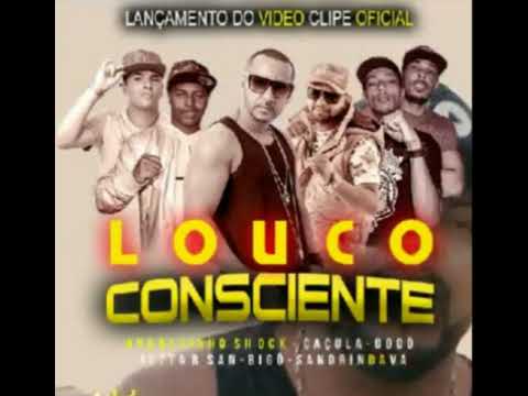 MC Andrezinho Shock, MC Caçula, jotta'R San, MC Dodô, MC Sandrin da V.A e MC Bigo • LOUCO CONSCIENTE