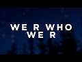 Ke$ha - We R Who We R (Lyrics)