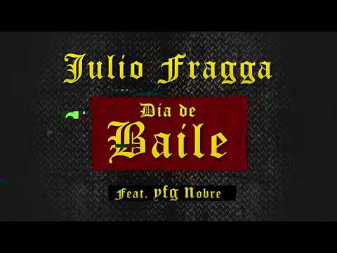 Julio Fragga - DIA DE BAILE feat.Yung Nobre (prod @xizoh1 & @Maurinnobeat)