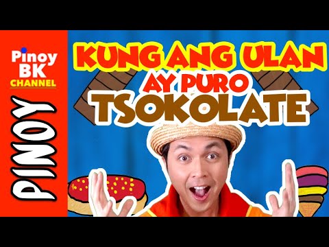 Kung ang Ulan ay Puro Tsokolate | Tagalog Energizer Action Song | Pinoy BK Channel🇵🇭
