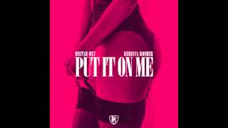 Mistah Mez - Put It On Me (Feat. Rebecca Rosher) RnBass