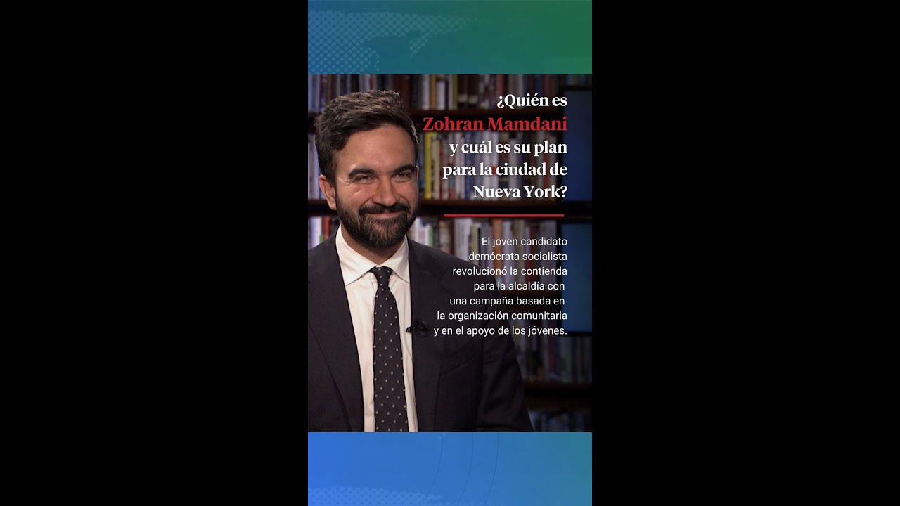 ¿Quién es Zohran Mamdani y cuáles son sus planes para la ciudad de Nueva York?