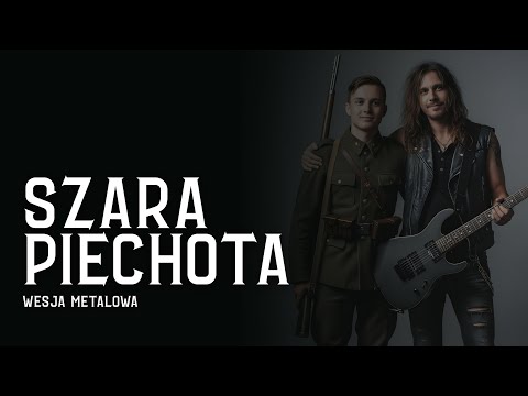 🔥 SZARA PIECHOTA – METAL COVER 🔥