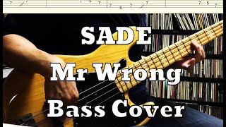 Sade - Mr Wrong (Bass Cover) Tabs