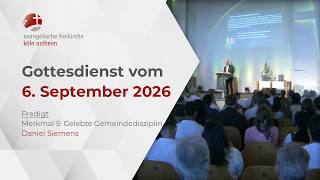 Gottesdienst der EF Köln // 06.09.,26