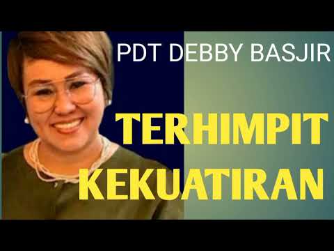 TERHIMPIT KEKUATIRAN | PS DEBBY BASJIR | 2022