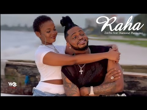 Diamond Platnumz Ft Zuchu   Raha (Official Music Video )