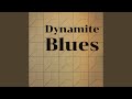 Dynamite Blues