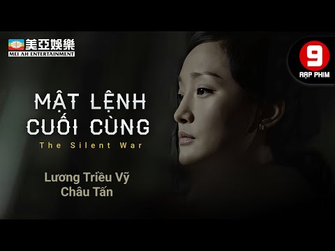 [Phim cuối tuần] Mật Lệnh Cuối Cùng (The Silent War)聽風者 Lương Triều Vĩ | Châu Tấn | Phạm Hiểu Huyên