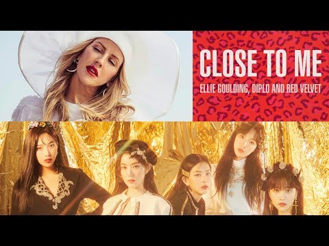 Ellie Goulding, Diplo, Red Velvet - Close To Me M/V (Rearranged Version)