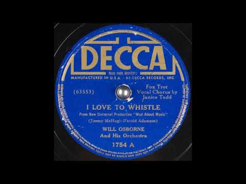 Will Osborne & His Orchestra - I Love To Whistle (1938)