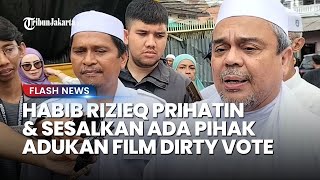 Habib Rizieq Shihab Mengaku Sudah Menonton Film 