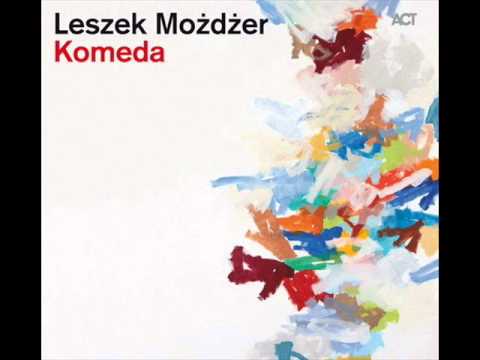 Leszek Mozdzer - Sleep safe and warm (Komeda)