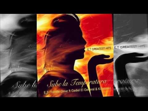 Yomile Omar Ft Killatonez, Gadiel - Sube La Temperatura (ORIGINAL)