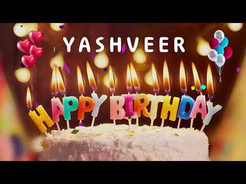 Happy Birthday Yashveer - Happy Birthday To You - Birthday Song Wishes