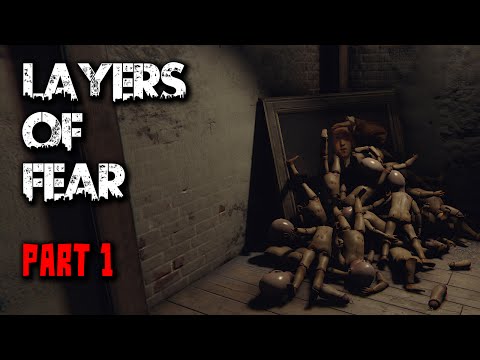 Layers of Fear - Part 1 - Full Gameplay Walkthrough (No Commentary)