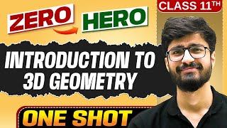 Introduction to 3D Geometry | Full Chapter in ONE SHOT | Chapter 11 | Class 11 Maths 🔥