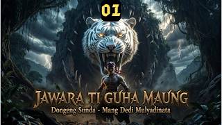 Download lagu WIROSADA JADI JAWARA 01 | TI GUHA MAUNG | DONGENG SUNDA | MANG DEDI MULYADINATA mp3