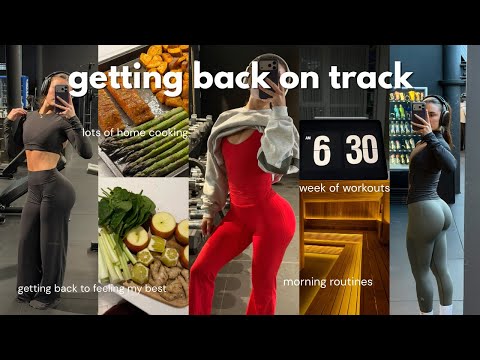 WEEKLY VLOG GETTING BACK ON TRACK | week of workouts, back into routine, cooking & feeling motivated