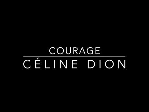 Courage - Céline Dion lyrics