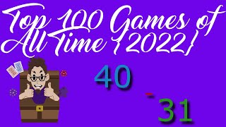 Top 100 Games of All Time {2022} 40 - 31