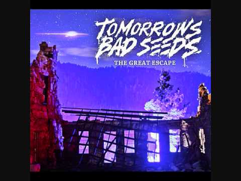 Tomorrows Bad Seeds - That's Life (feat. Watsky) - The Great Escape New Album 2012!