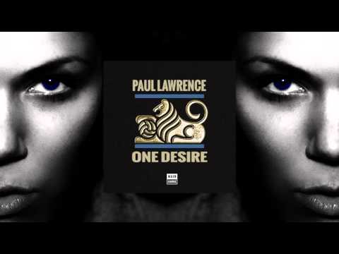 Paul Lawrence - One Desire (Original Mix)