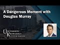 A Dangerous Moment, with Douglas Murray | Uncommon Knowledge
