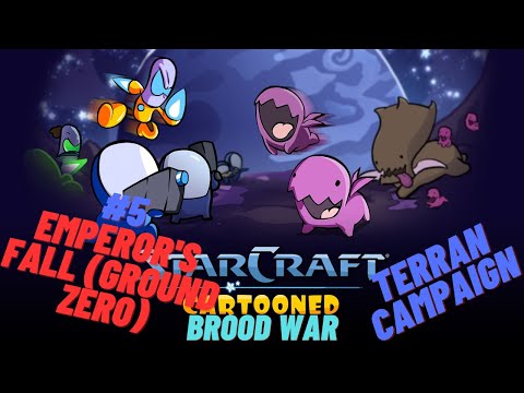 Starcraft Cartooned Campaign #43 | Brood War Terran Campaign #5 | Emperor's Fall (Ground Zero)