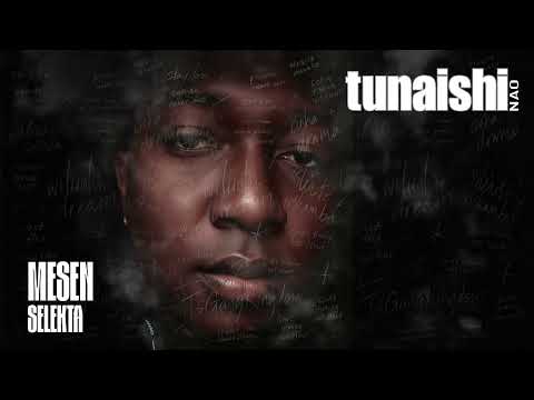 Mesen Selekta - Tunaishi Nao (Official Audio)