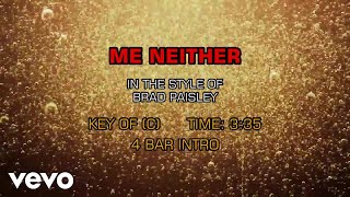 Brad Paisley - Me Neither (Karaoke)