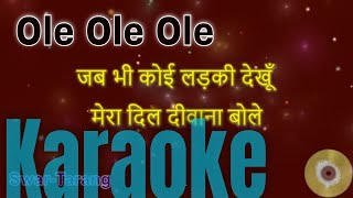 Download lagu Ole Ole Ole - Karaoke with Lyrics - Hindi & English mp3 Download lagu Ole Ole Ole - Karaoke with Lyrics - Hindi & English mp3