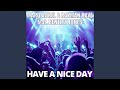 Have a Nice Day (Radio Edit)