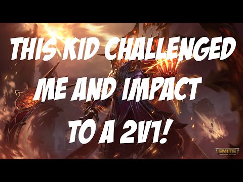 THIS KID CHALLENGED ME AND IMPACT TO A 2V1! (Smite)