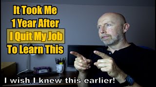 What It's Like 1 Year After I Quit My Job.