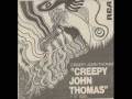 Creepy John Thomas - (Do I Figure) In Your Life ...