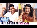 Guess The Word Ft. Naga Chaitanya and Samantha | Majili Telugu Movie | Divyansha | Shine Screens