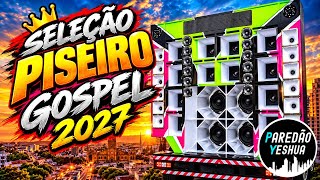 SELEÇÃO PISEIRO GOSPEL 2027
