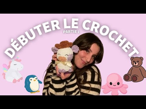 COMMENT DÉBUTER LE CROCHET ?  LES BASES (PARTIE 1)