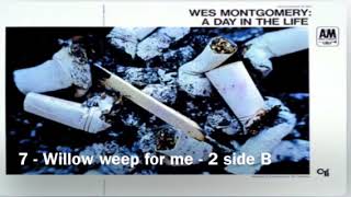 Wes Montgomery - Willow Weep For Me