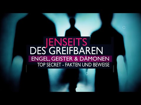 Doku: Jenseits des Greifbaren - Engel, Geister und Dämonen