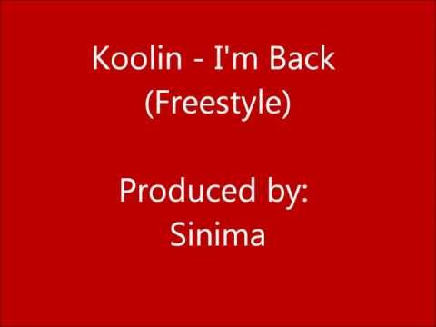 Koolin - I'm Back ( Freestyle ) 2012
