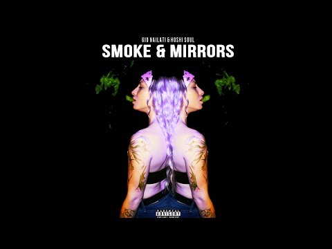 Gio Nailati x Hoshi Soul - Smoke & Mirrors