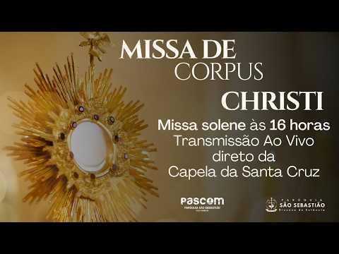Santa Missa I Solenidade Santíssimo Corpo e Sangue de Cristo |  04/06/26 I Ao Vivo