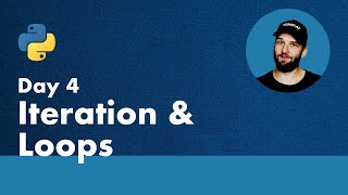 30 Days of Python - Day 4 - Iteration & Loops - Python TUTORIAL