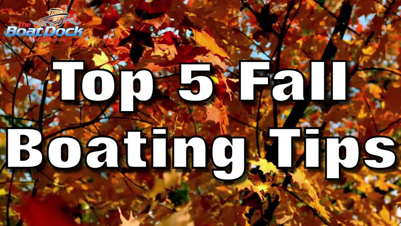 Top 5 Fall Boating Tips