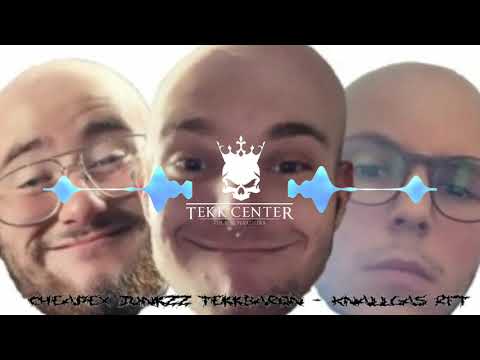 CheapeX , Junkzz , TekkBaron - Knallgas RFT |Hardtekk [TEKK CENTER]