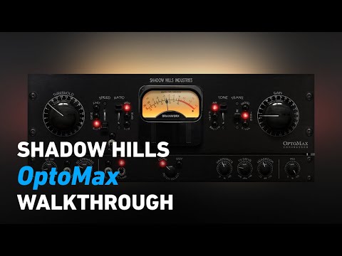 Shadow Hills OptoMax - Walkthrough | Plugin Alliance