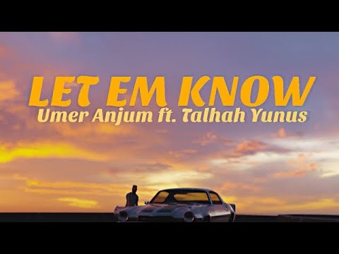 Let Em Know - Umer Anjum ft. ​⁠@TalhahYunus [ Against All Odds EP ] Prod by ​⁠@superdupersultan